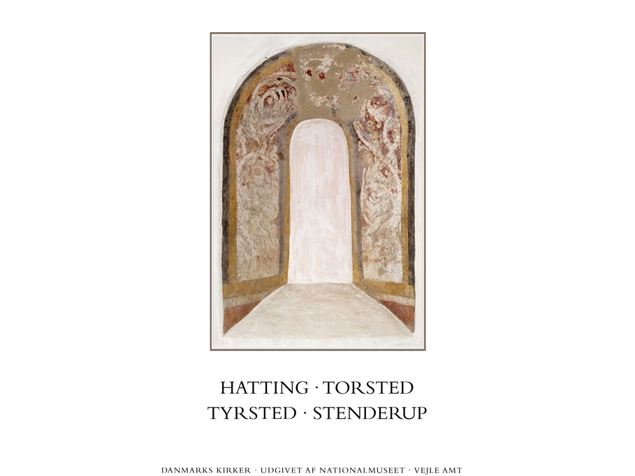 Danmarks Kirker. Vejle Amt. Hatting, Torsted, Tyrsted, Stenderup | Ebbe Nyborg, Niels Jørgen Poulsen