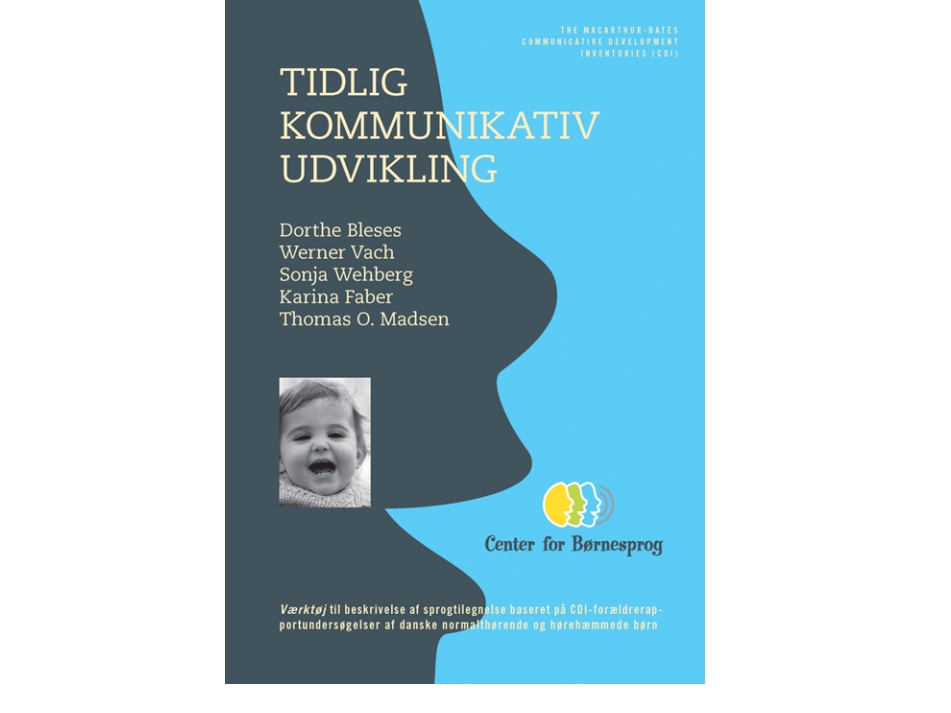 Tidlig Kommunikativ Udvikling | Dorthe Bleses, Dorthe Bleses M.Fl.