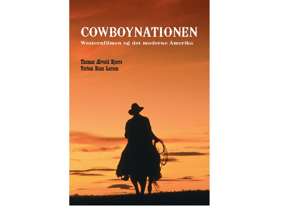 Cowboynationen | Thomas Ærvold Bjerre, Torben Huus Larsen