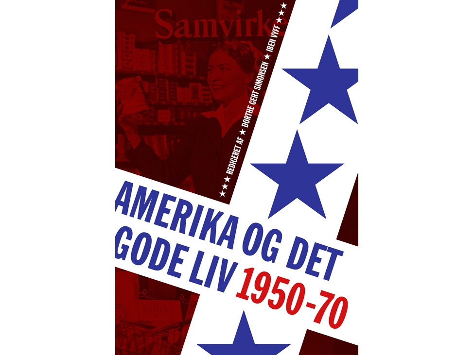 Amerika Og Det Gode Liv |