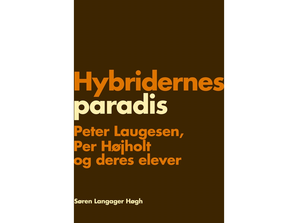 Hybridernes Paradis | Søren Langager Høgh