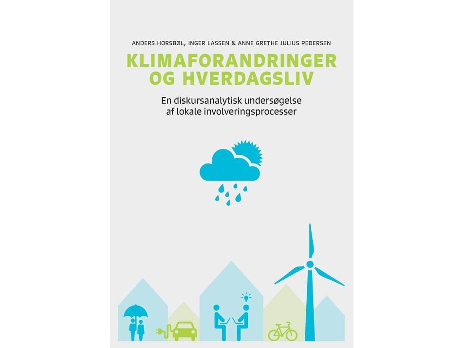 Klimaforandringer Og Hverdagsliv | Anders Horsbøl, Inger Lassen, Anne Grethe Julius Pedersen