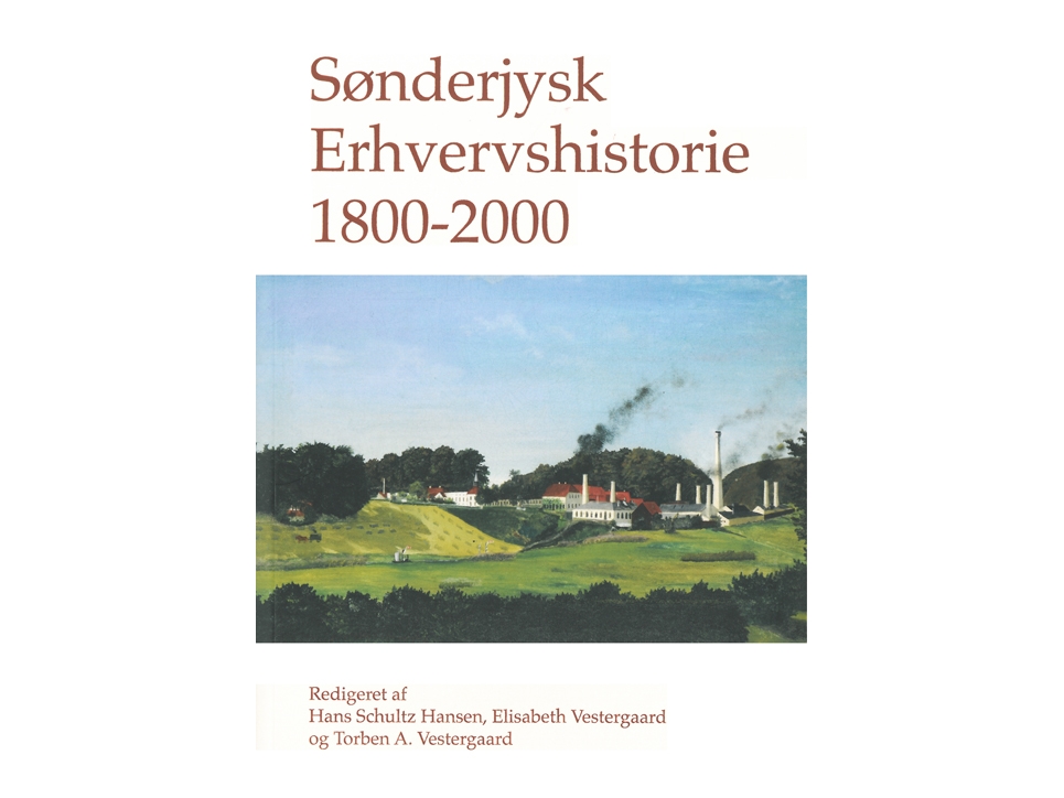 Sønderjysk Erhvervshistorie 1800-2000 |