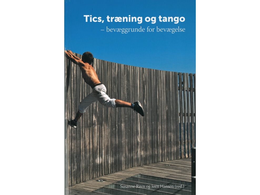 Tics, Træning Og Tango |