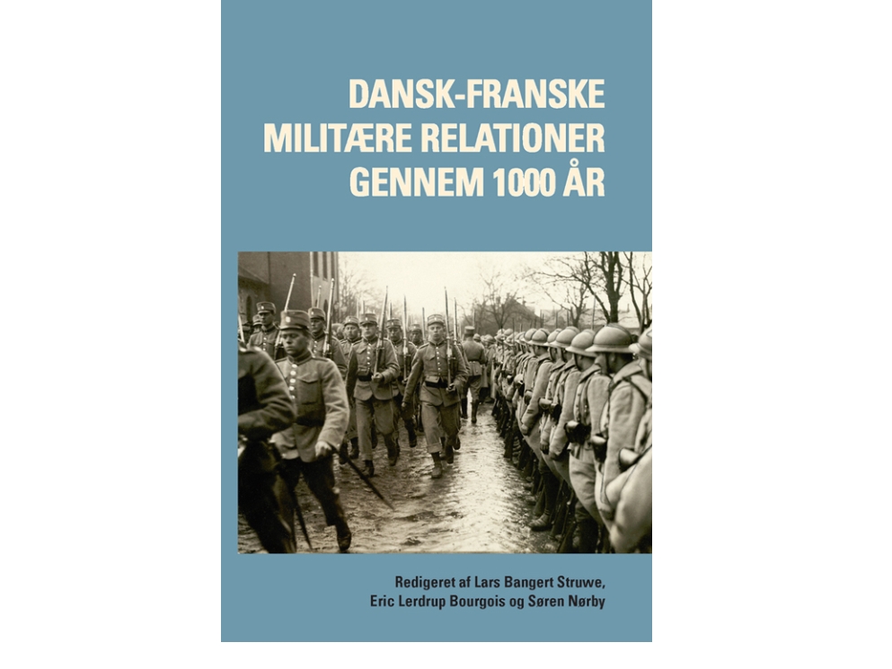 Dansk-Franske Militære Relationer Gennem 1000 År |