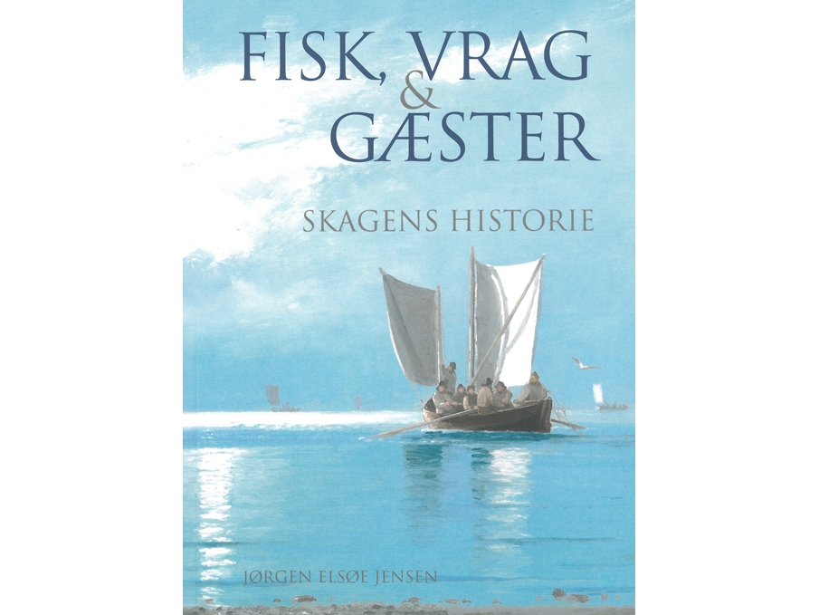 Fisk, Vrag Og Gæster | Jørgen Elsøe Jensen