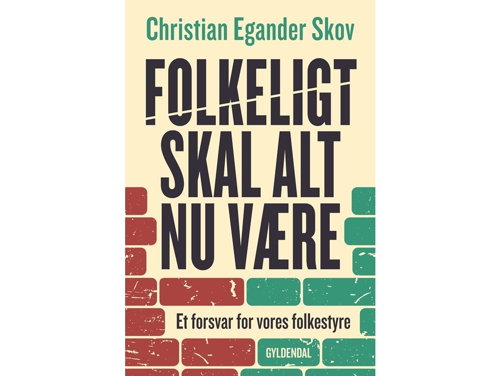 Folket ska allt nu vara Christian Egander Skov Språk: Danska | Böcker - Samhälle | GameStuff
