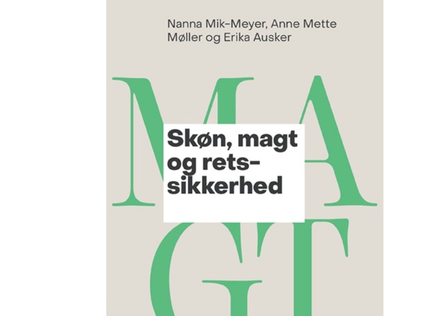 Skøn, Magt Og Retssikkerhed | Nanna Mik-Meyer, Anne Mette Møller Og Erika Ausker