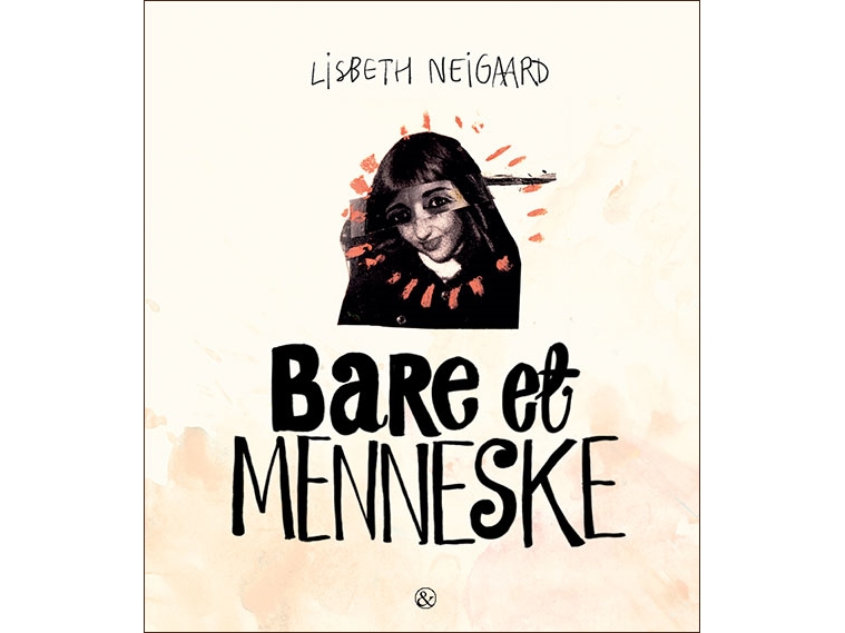 Bare Et Menneske | Lisbeth Neigaard