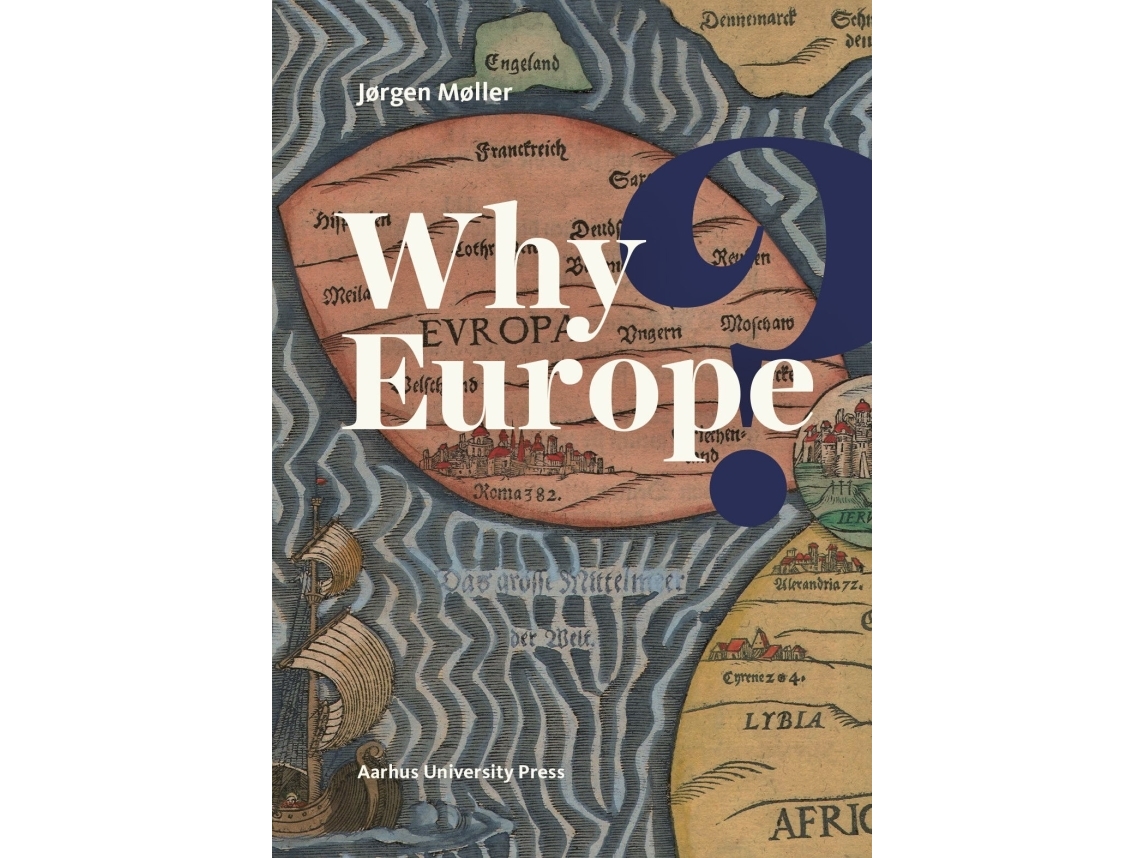 Why Europe? | Jørgen Møller