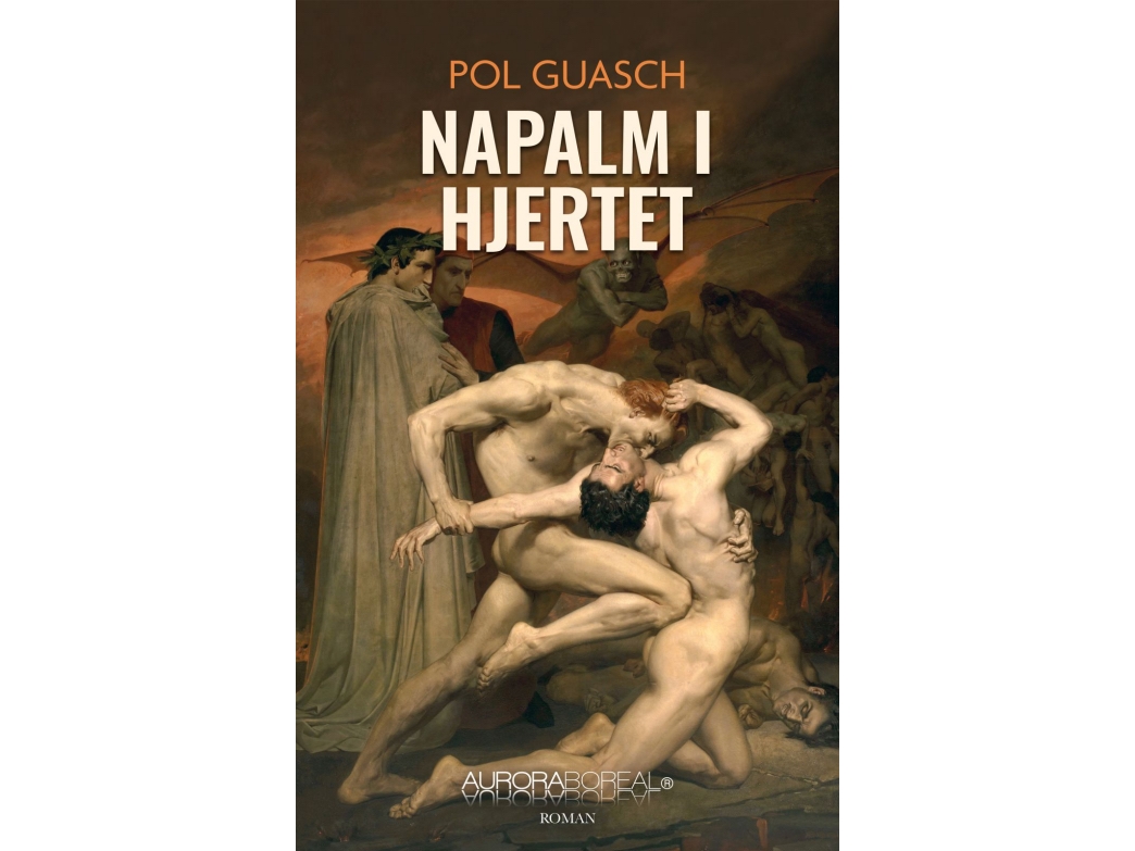 Napalm I Hjertet | Pol Guasch