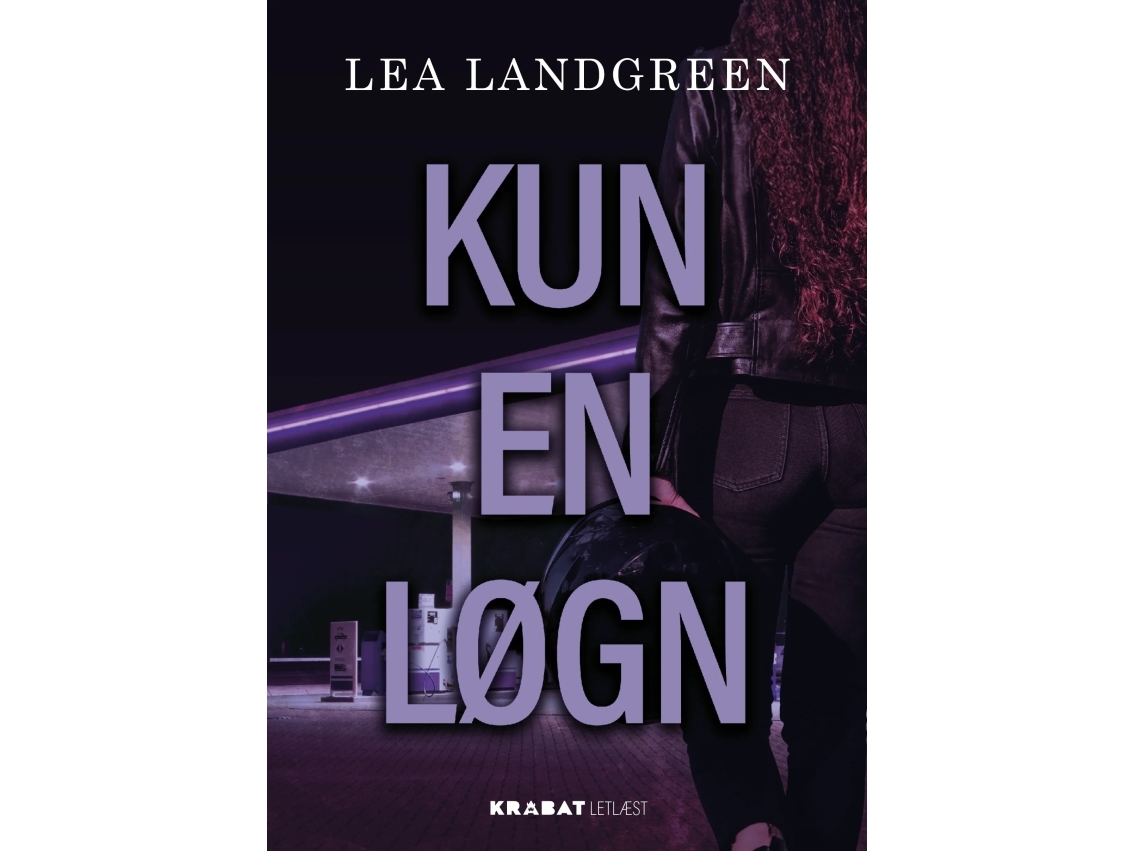 Kun En Løgn | Lea Landgreen