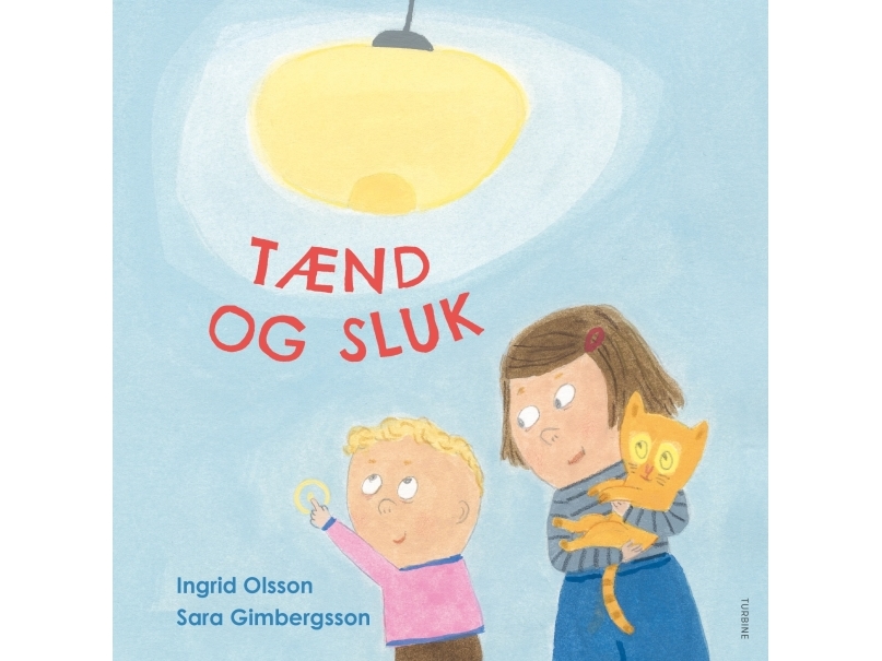 Tænd Og Sluk | Ingrid Olsson