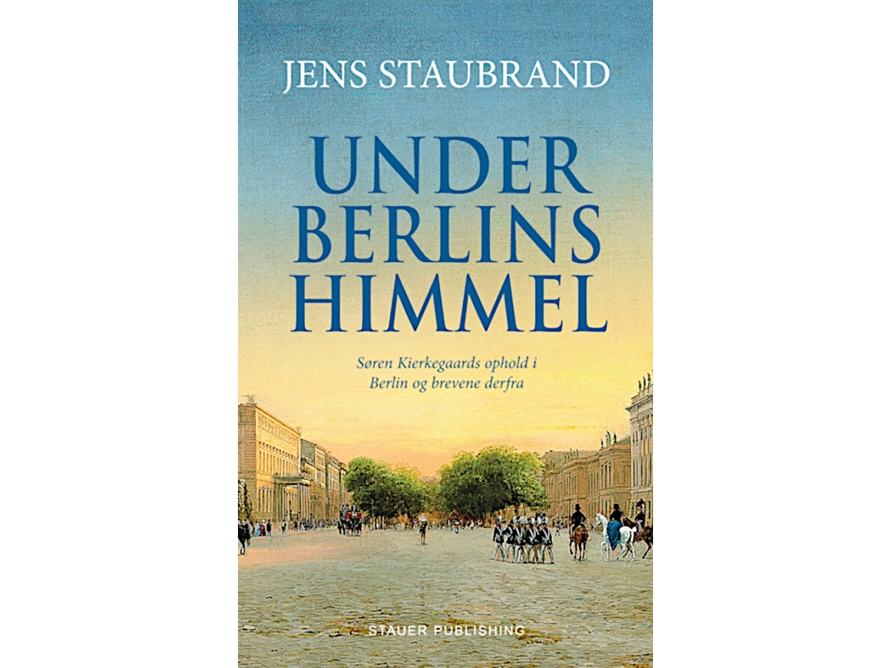 Under Berlins Himmel | Jens Staubrand