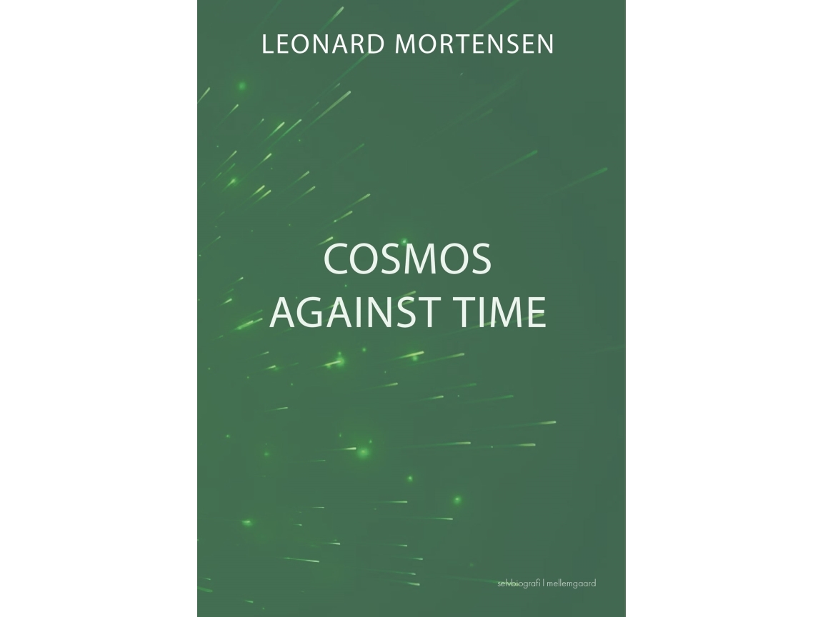 Cosmos Against Time | Leonard Mortensen