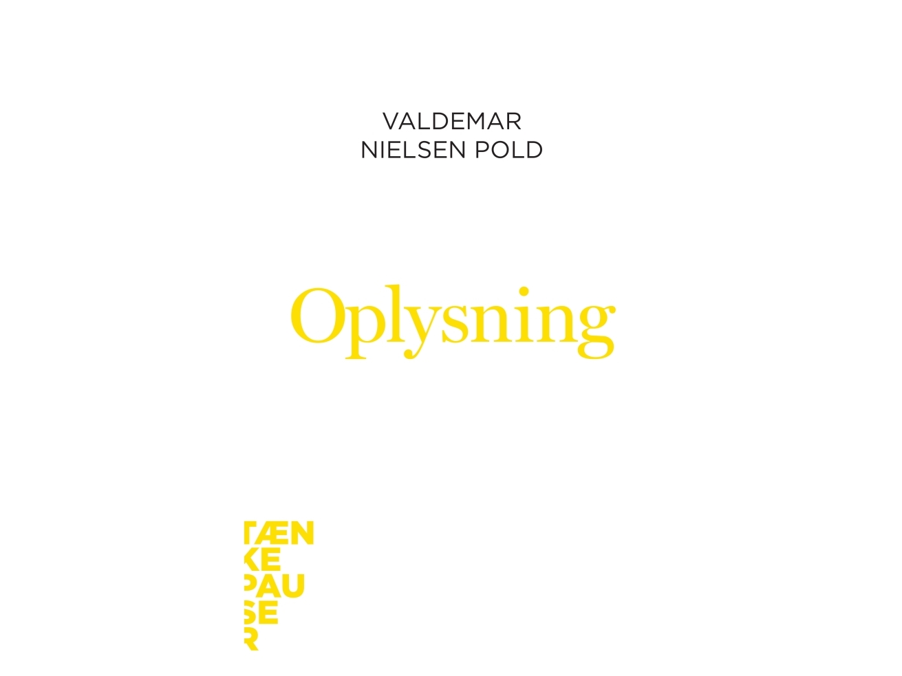 Oplysning | Valdemar Nielsen Pold