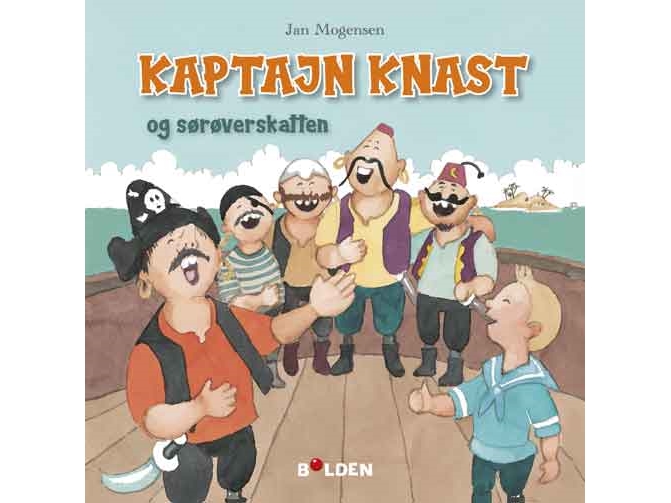 Kaptajn Knast Og Sørøverskatten | Jan Mogensen