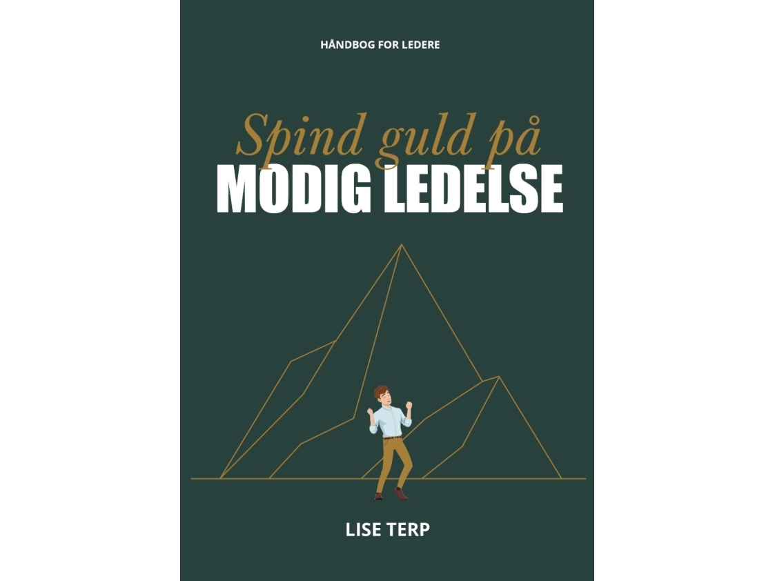 Spind Guld På Modig Ledelse | Lise Terp