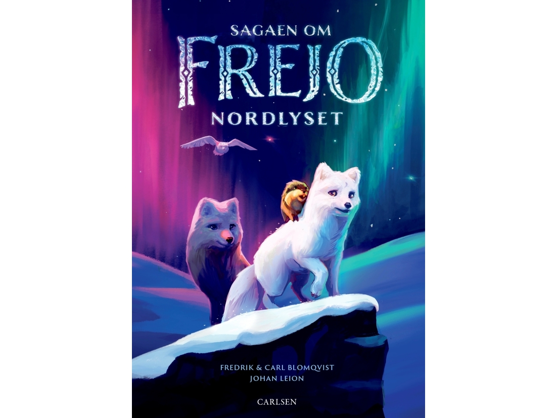 Sagaen Om Frejo (1) - Nordlyset | Carl Blomqvistfredrik Blomqvist
