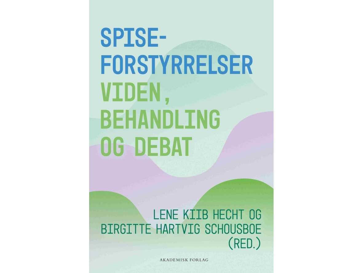 Spiseforstyrrelser | Birgitte Hartvig Schousboelene Kiib Hecht