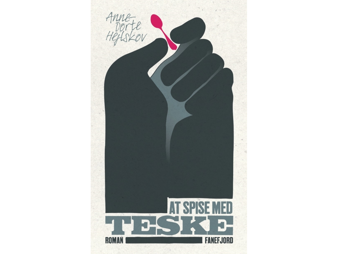 At Spise Med Teske | Anne-Dorte Hejlskov