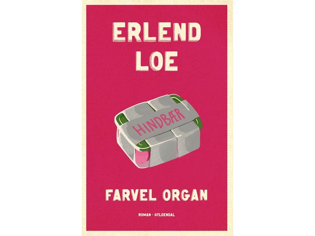 Farvel Organ | Erlend Loe