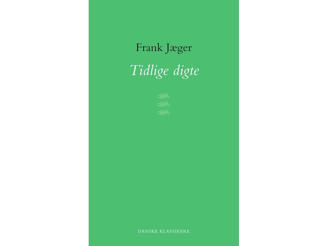 Tidlige digte | Frank Jæger