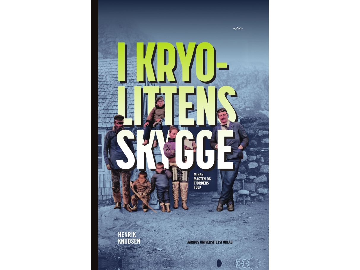 I Kryolittens Skygge | Henrik Knudsen