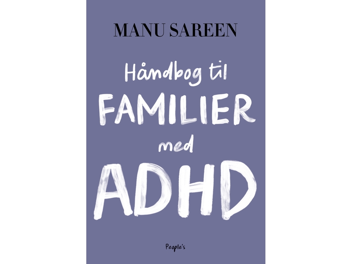 Håndbog til familier med ADHD | Manu Sareen