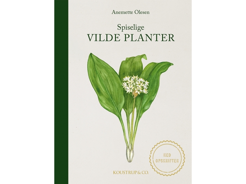 Spiselige Vilde Planter - 3. Udgave | Anemette Olesen