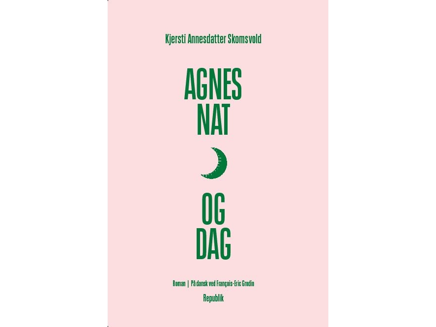 Agnes Nat Og Dag | Kjersti Annesdatter Skomsvold