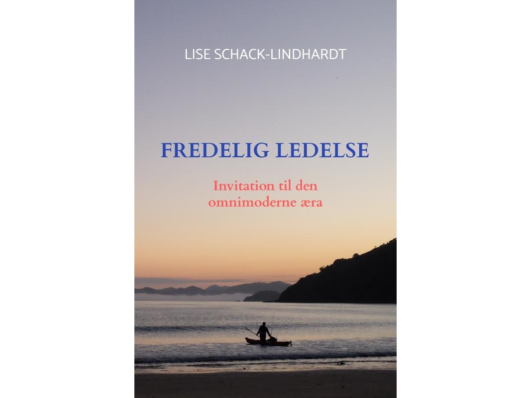 Fredelig Ledelse | Lise Schack-Lindhardt