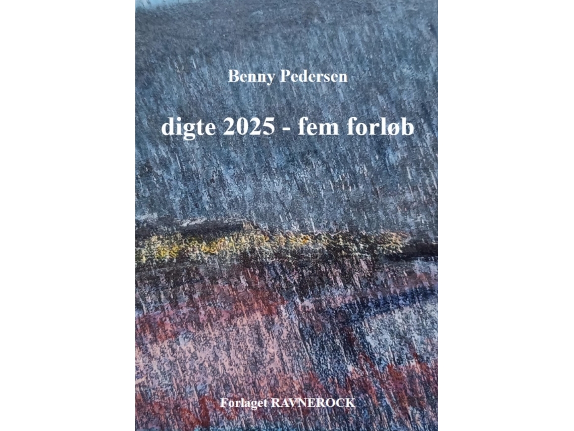 Digte 2025 Fem Forløb | Benny Pedersen