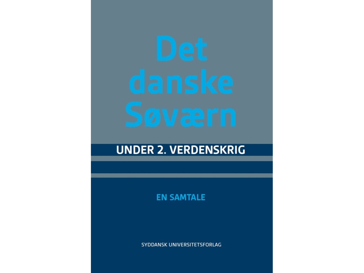 Det Danske Søværn Under 2. Verdenskrig | Søren Nørby