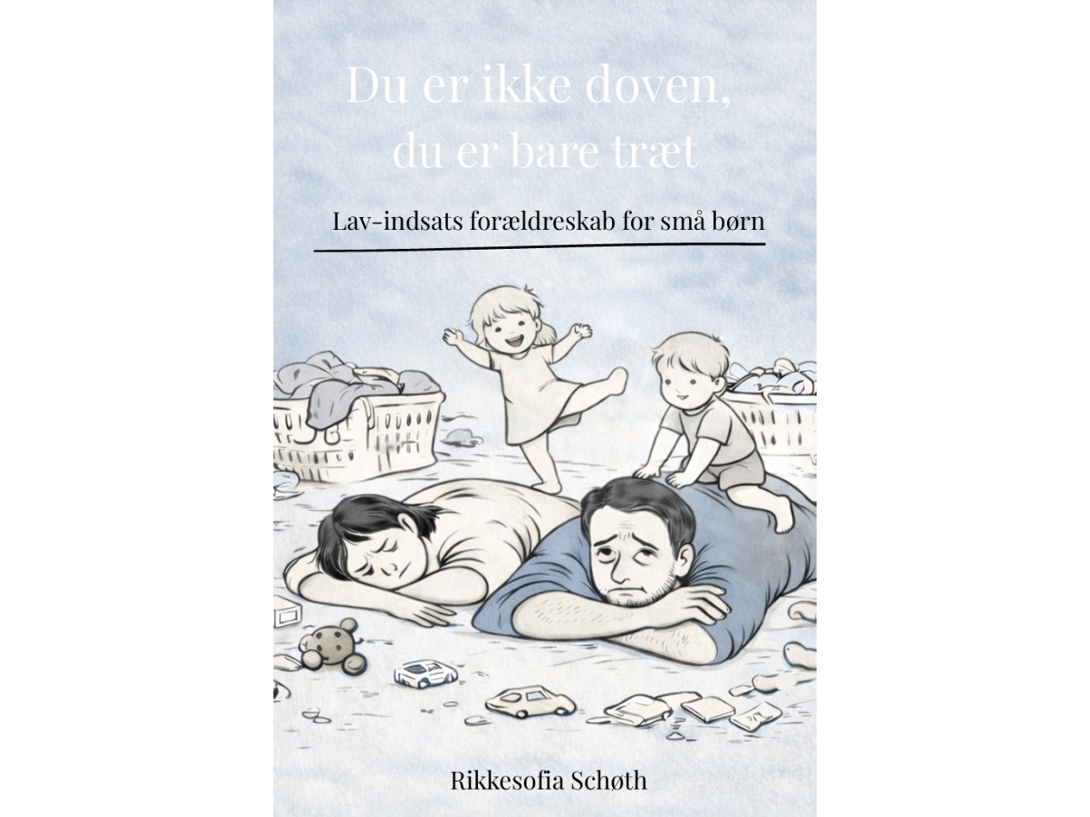 Du Er Ikke Doven, Du Er Bare Træt | Rikkesofia Schøth