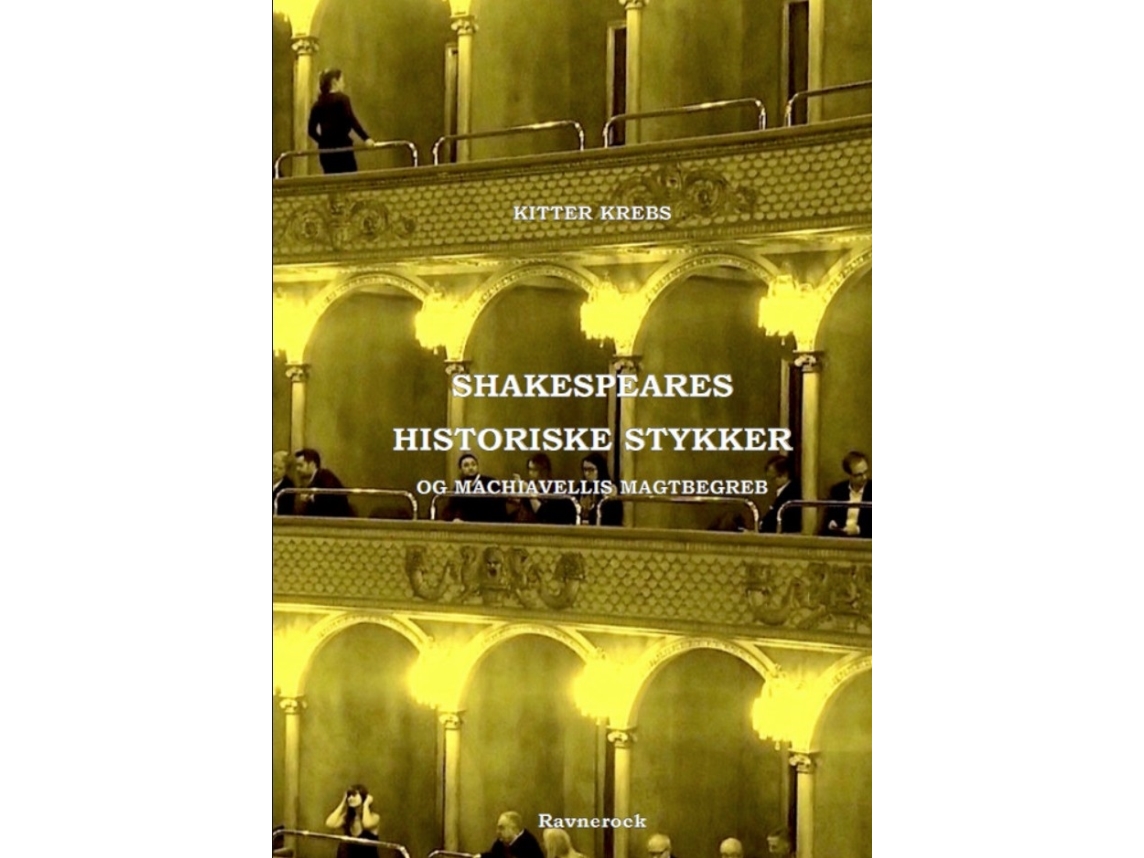 Shakespeares Historiske Stykker | Kitter Krebs