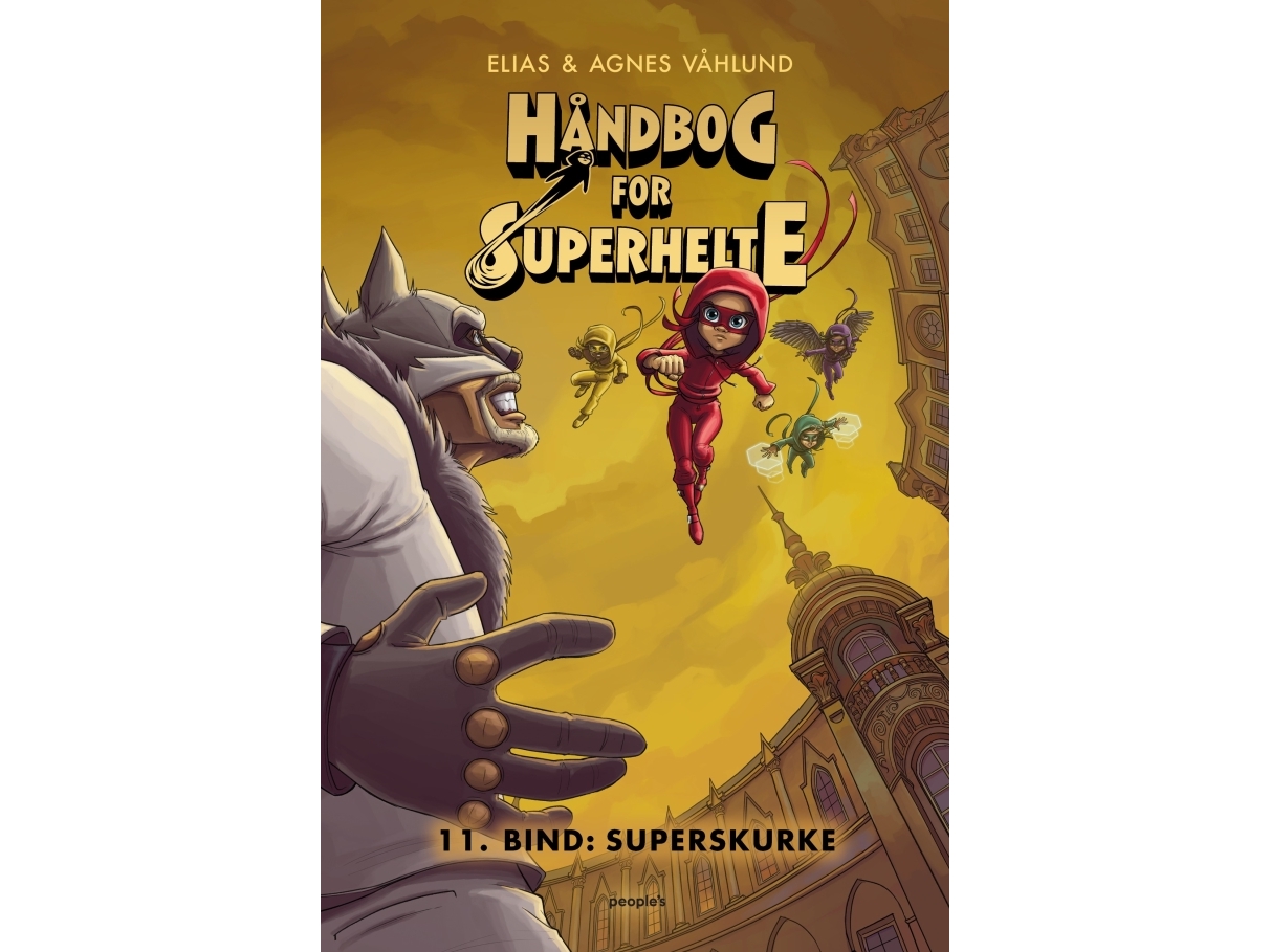 Håndbog For Superhelte 11: Superskurke | Elias & Agnes Våhlund