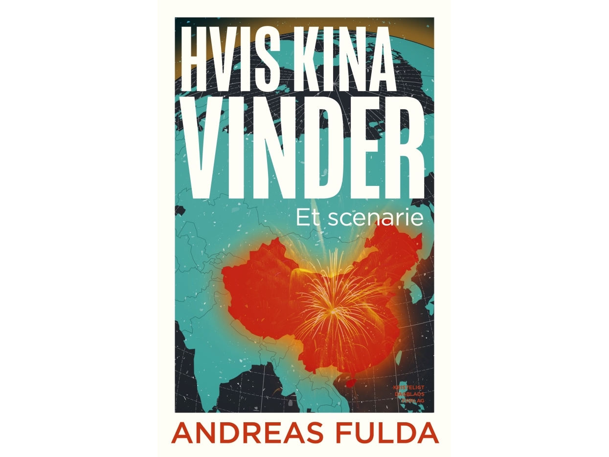 Hvis Kina Vinder | Andreas Fulda