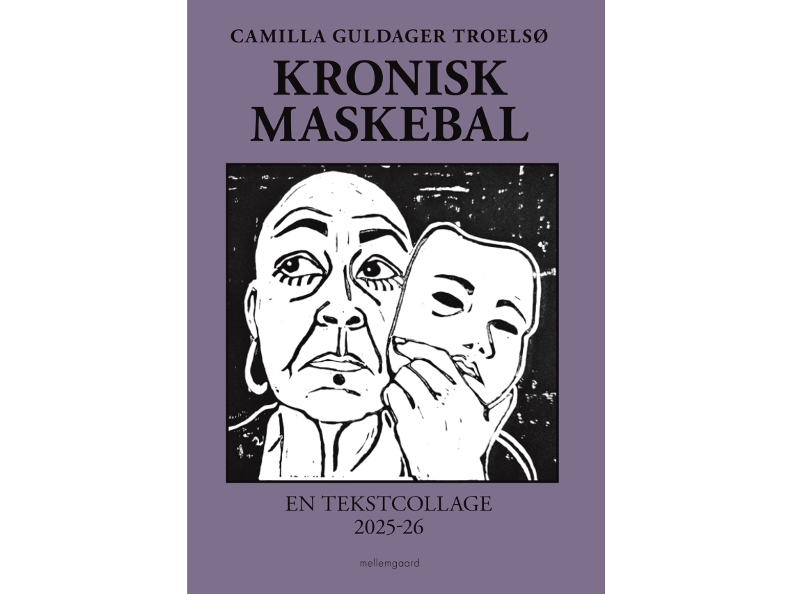 Kronisk Maskebal | Camilla Guldager Troelsø
