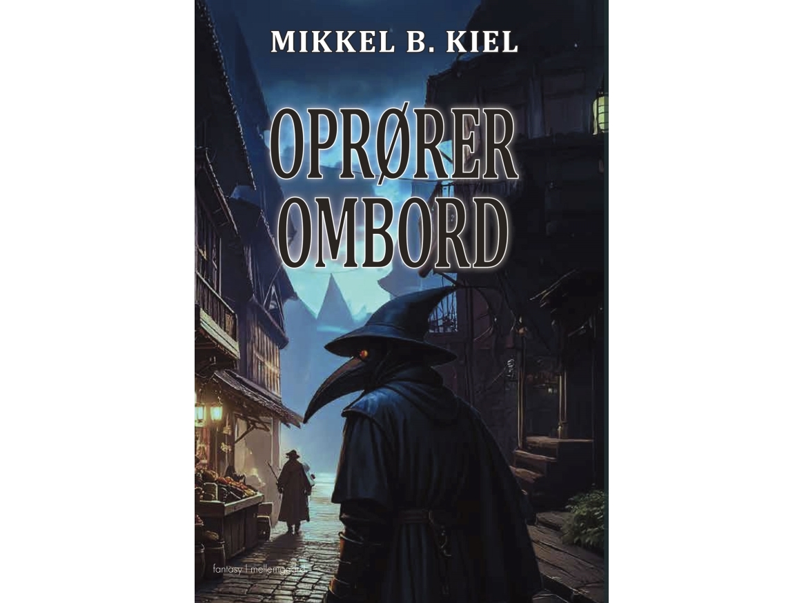 Oprører Ombord | Mikkel B. Kiel