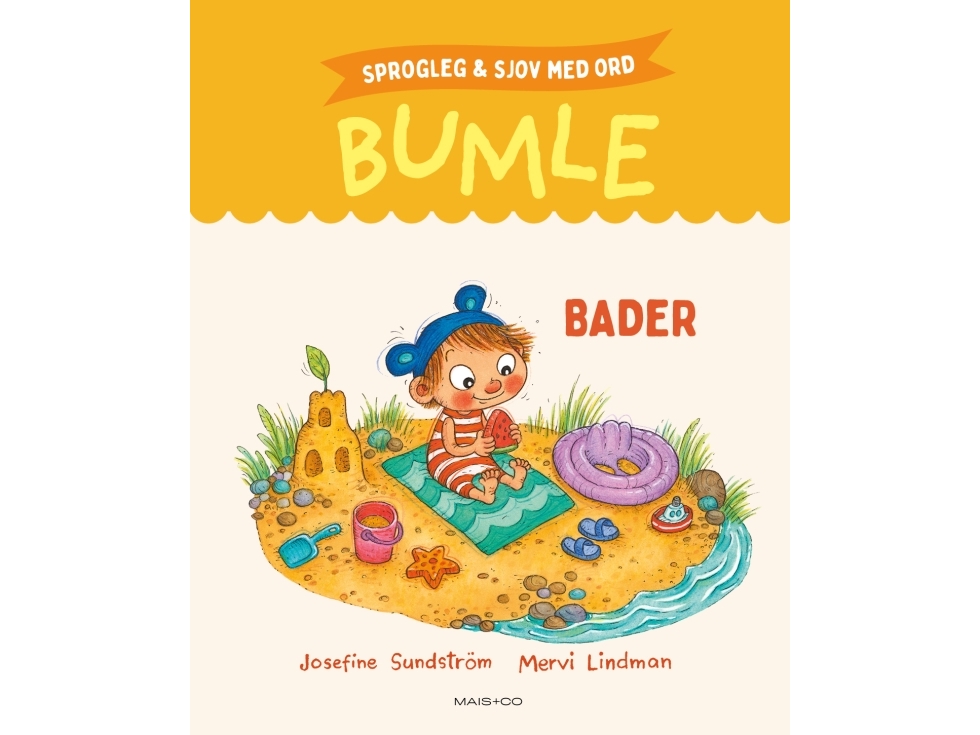 Sprogleg Og Sjov Med Ord: Bumle Bader | Josefine Sundström, Mervi Lindman