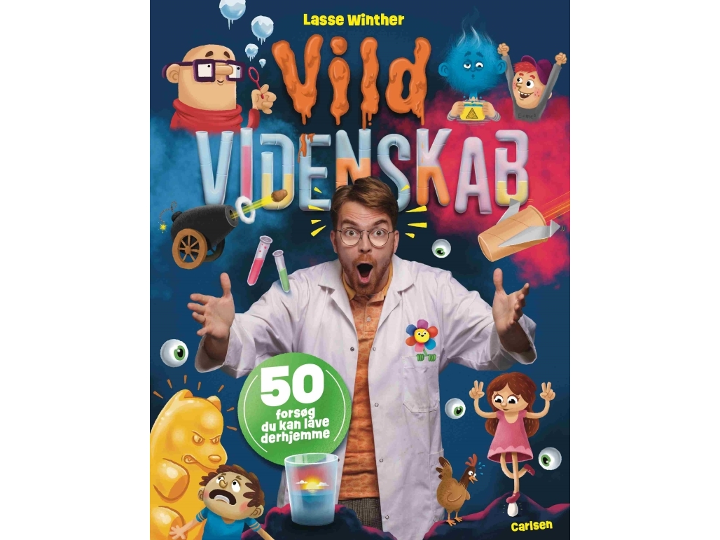 Vild Videnskab - 50 Forsøg Du Kan Lave Derhjemme | Lasse Winther