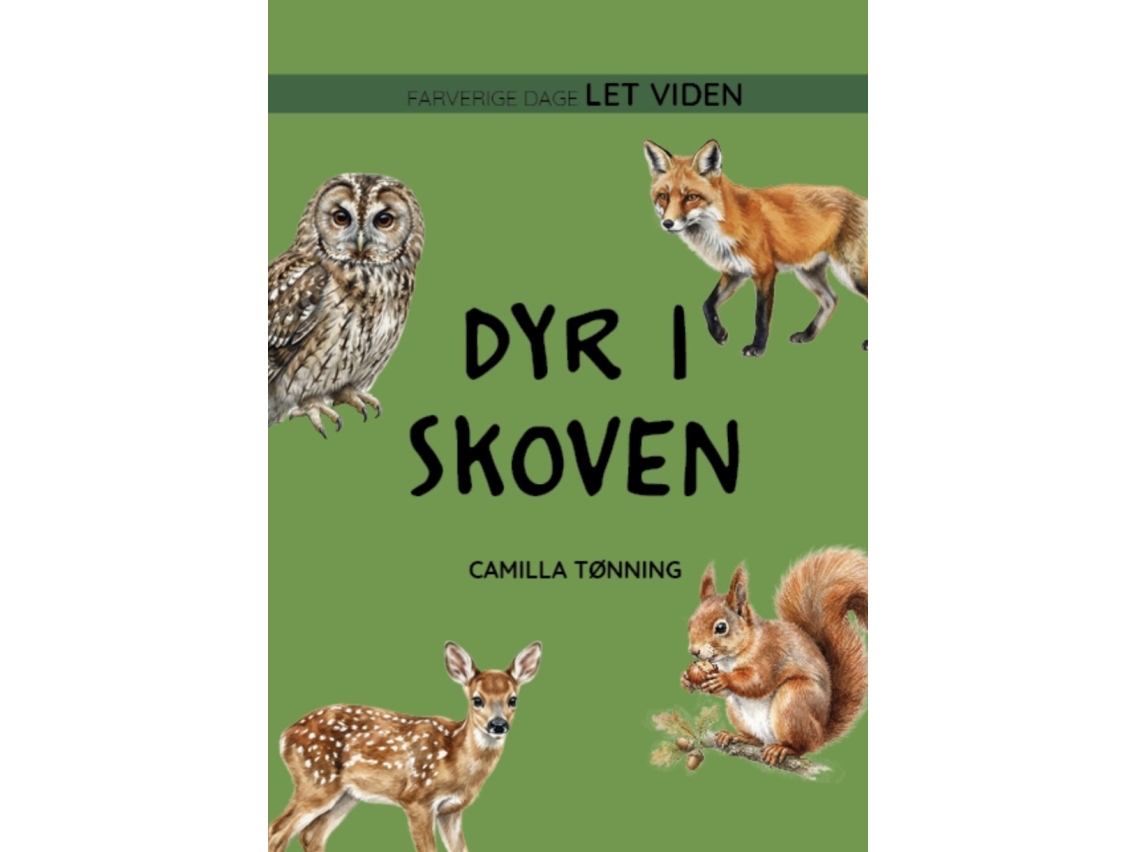 Dyr I Skoven | Camilla Tønning
