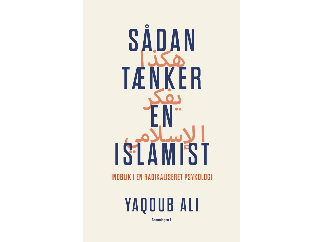 Sådan Tænker En Islamist | Yaqoub Ali