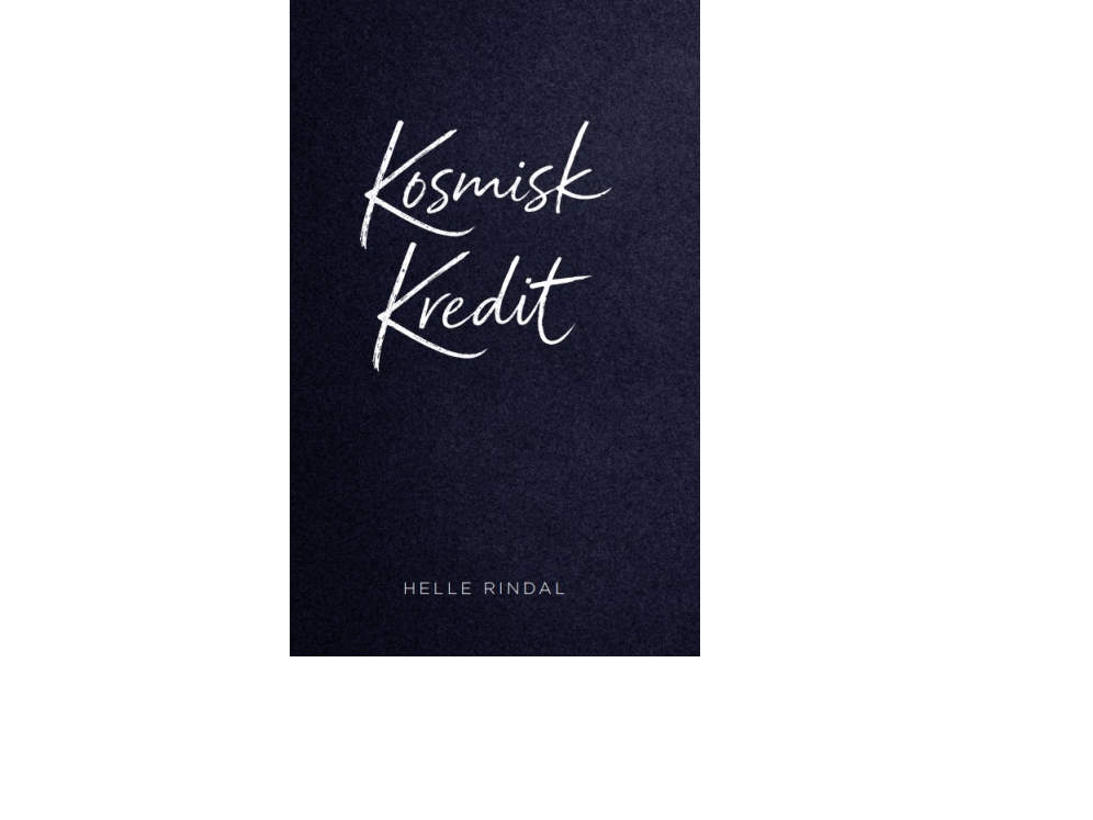 Kosmisk Kredit | Helle Rindal