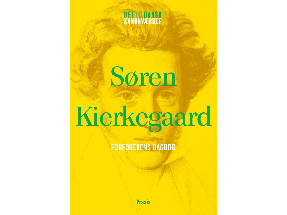 Søren Kierkegaard: Forførerens Dagbog | Søren Kierkegaard