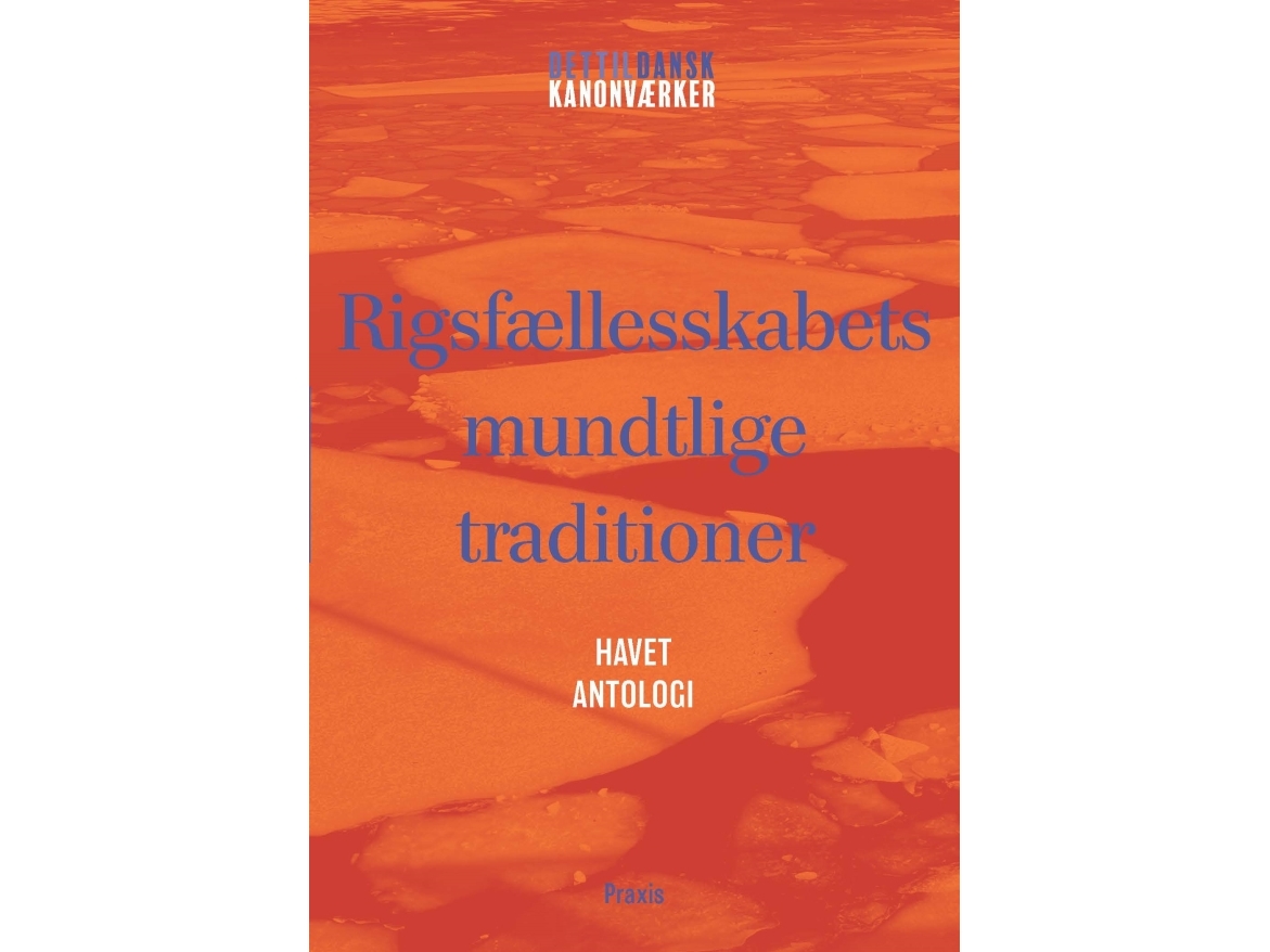 Rigsfællesskabets Mundtlige Traditioner: Havet - Antologi | Ukendt Forfatter