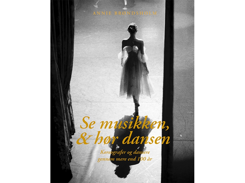 Se Musikken, & Hør Dansen | Annie Brøndsholm