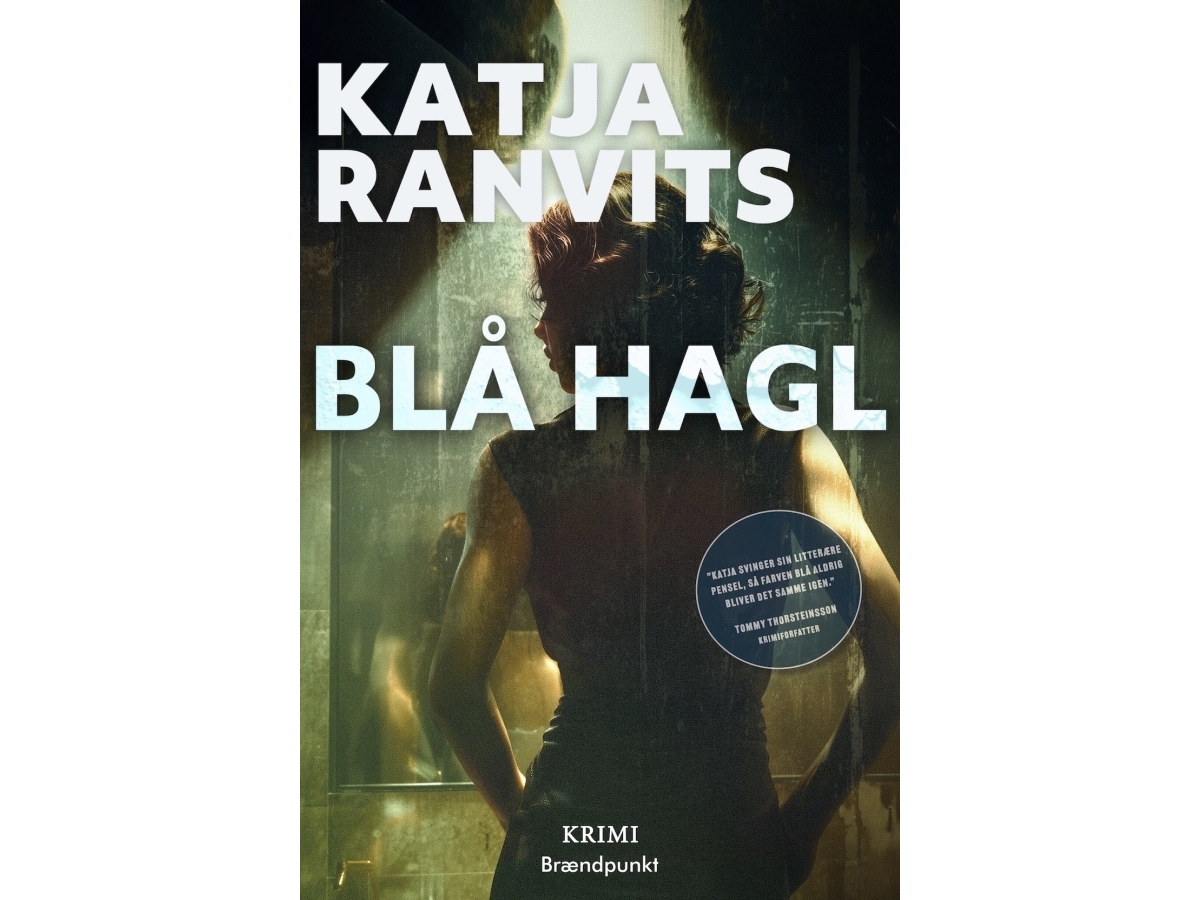 Blå Hagl | Katja Ranvits