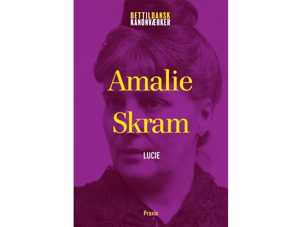 Amalie Skram: Lucie | Amalie Skram